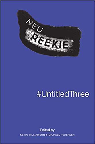 Book cover of Neu Reekie #UntitledThree by Kevin Williamson & Michael Pedersen (eds.)