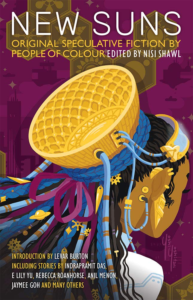Book cover of New Suns: Original Speculative Fiction by People of Color - (a Jim favourite) by Nisi Shawl