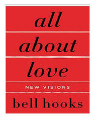 Book cover of All About Love - (a Peach favourite) by Bell Hooks