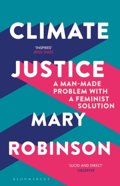 Book cover of Climate Justice : A Man-Made Problem With a Feminist Solution by Mary Robinson