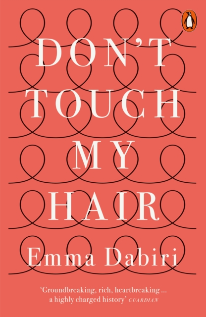 Book cover of Don't Touch My Hair by Emma Dabiri