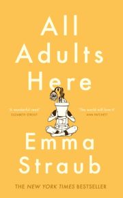 Book cover of All Adults Here  by Emma Straub