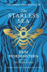 Book cover of The Starless Sea (a Mairi favourite) by Erin Morgenstern