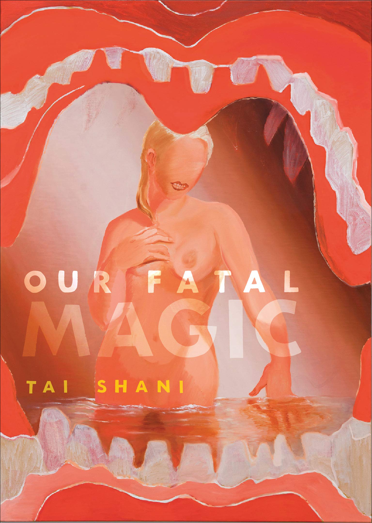Book cover of Our Fatal Magic - (a Lindsay favourite) by Tai Shani