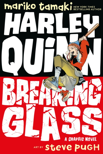Book cover of Harley Quinn: Breaking Glass by Mariko Tamaki, Steve Pugh