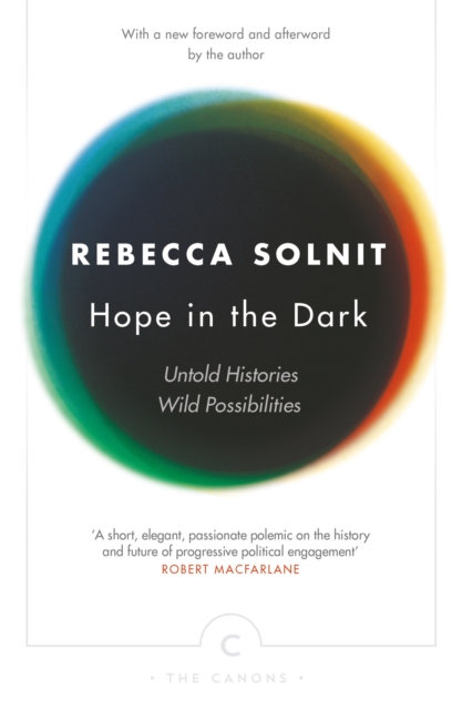 Book cover of Hope in the Dark - (a Mairi favourite) by Rebecca Solnit