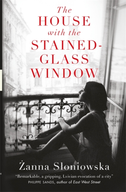 Book cover of The House with the Stained-Glass Window by Zanna Sloniowska 