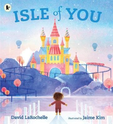 Book cover of Isle of You - (an Anita favourite) by David LaRochelle