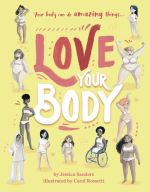 Book cover of Love Your Body by Carol Rossetti