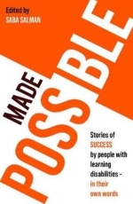 Book cover of Made Possible : Stories of success by people with learning disabilities by Ed. Saba Salman