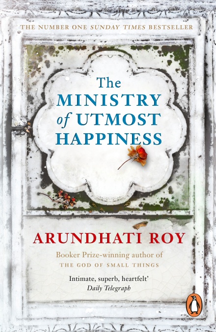 Book cover of The Ministry of Utmost Happiness - (a Noor favourite) by Arundhati Roy