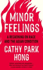 Book cover of Minor Feelings by Cathy Park Hong