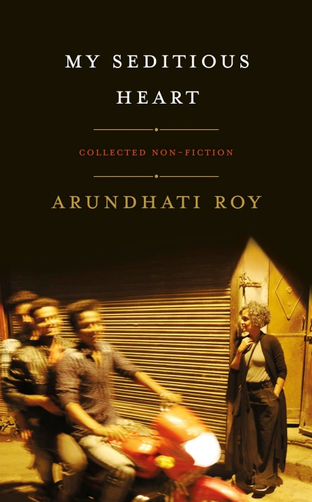 Book cover of My Seditious Heart - (a Noor favourite) by Arundhati Roy