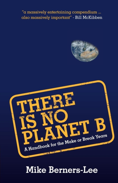 Book cover of There Is No Planet B by Mike Berners-Lee