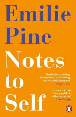 Book cover of Notes to Self by Emilie Pine