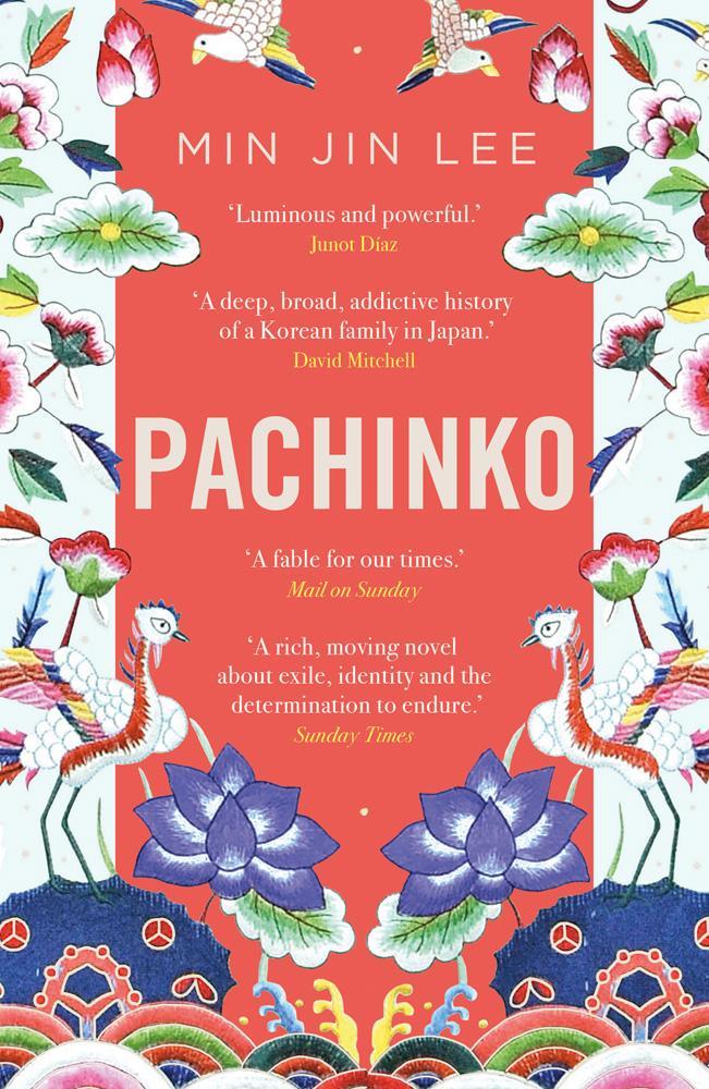 Book cover of Pachinko - (a Mairi favourite) by Min Jin Lee