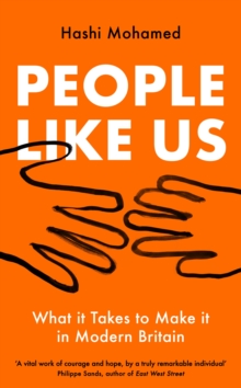 Book cover of People Like Us : What it Takes to Make it in Modern Britain by Hashi Mohamed