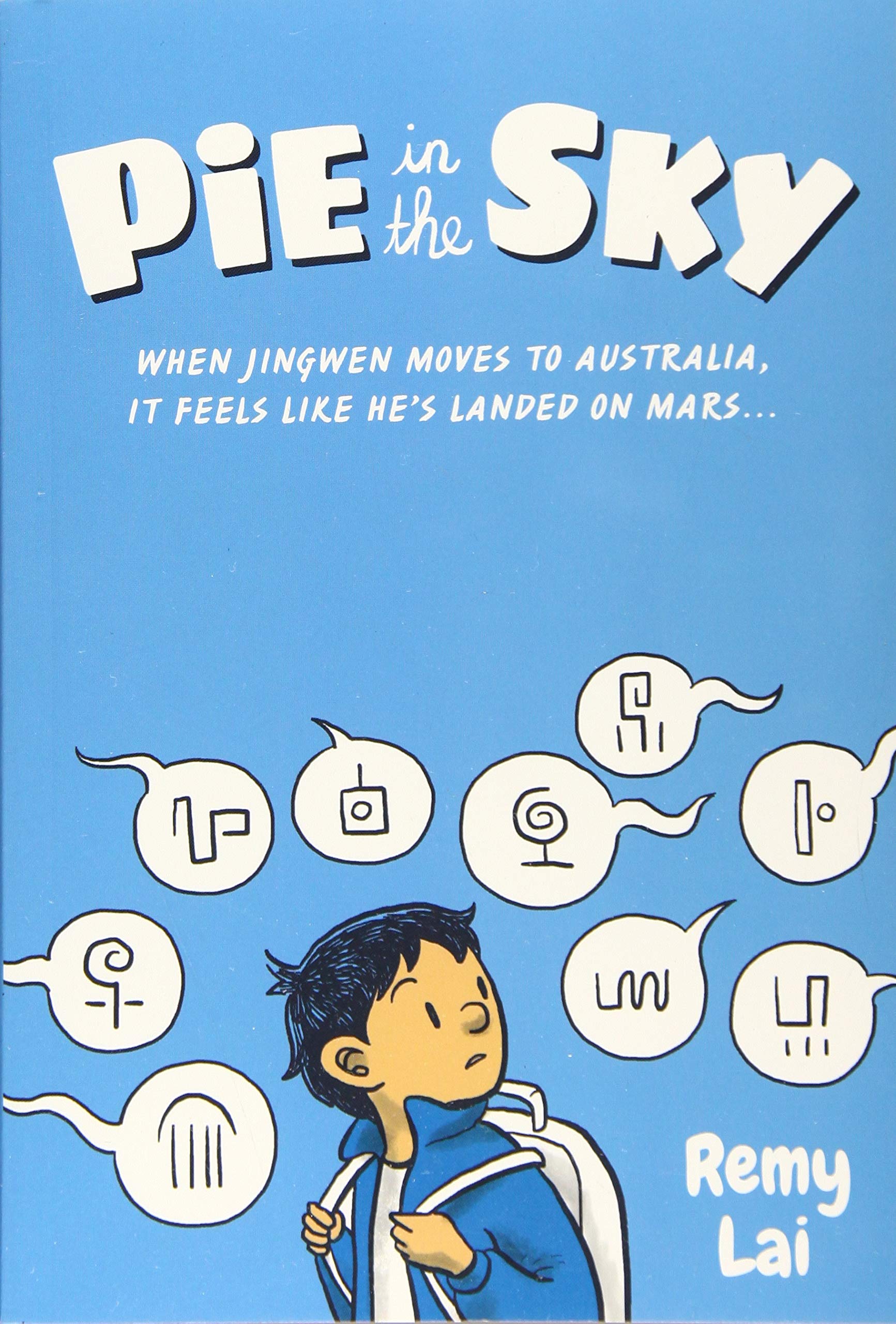 Book cover of Pie in the Sky by Remy Lai