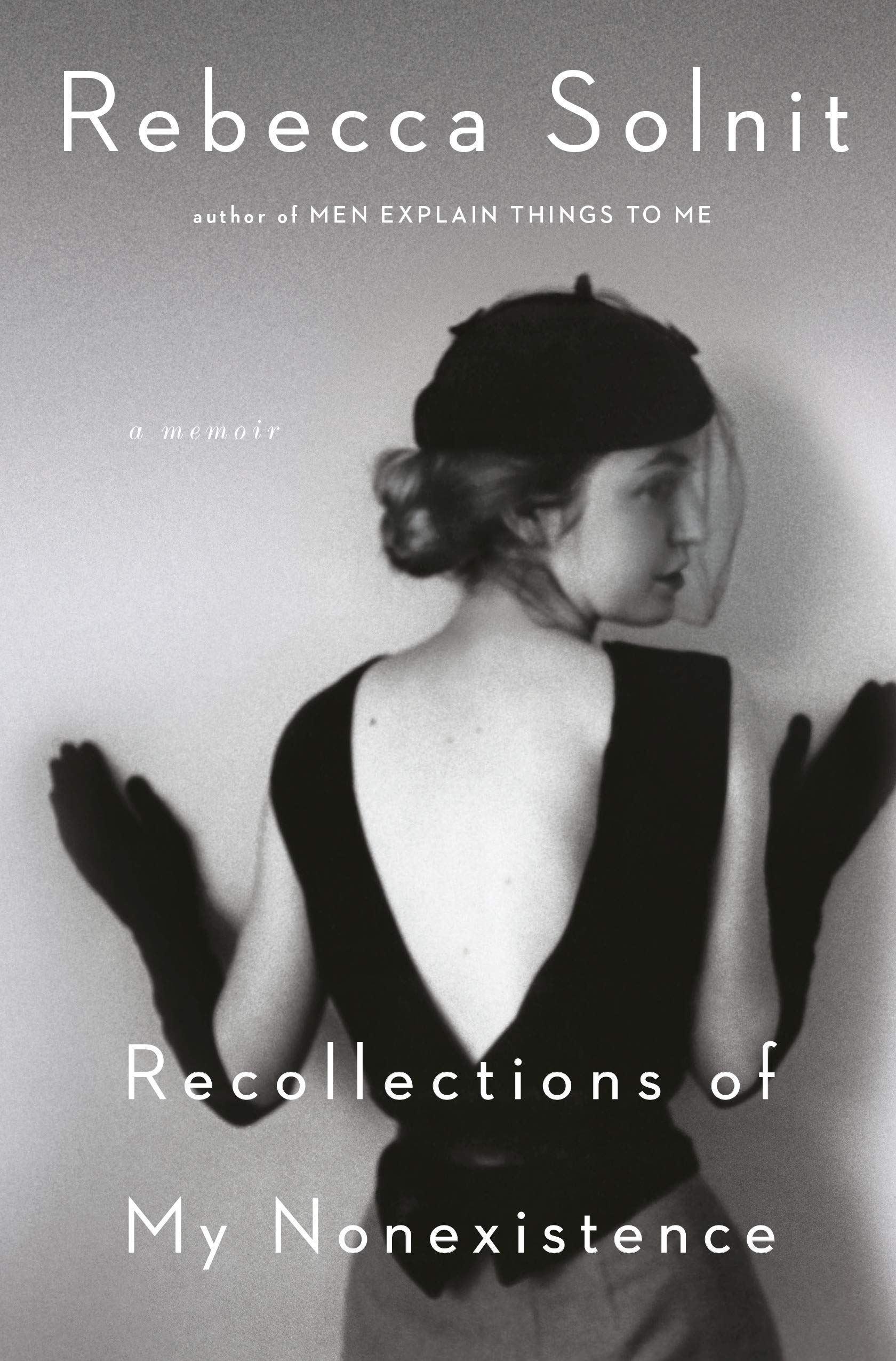 Book cover of  Recollections of My Nonexistence: A Memoir by Rebecca Solnit