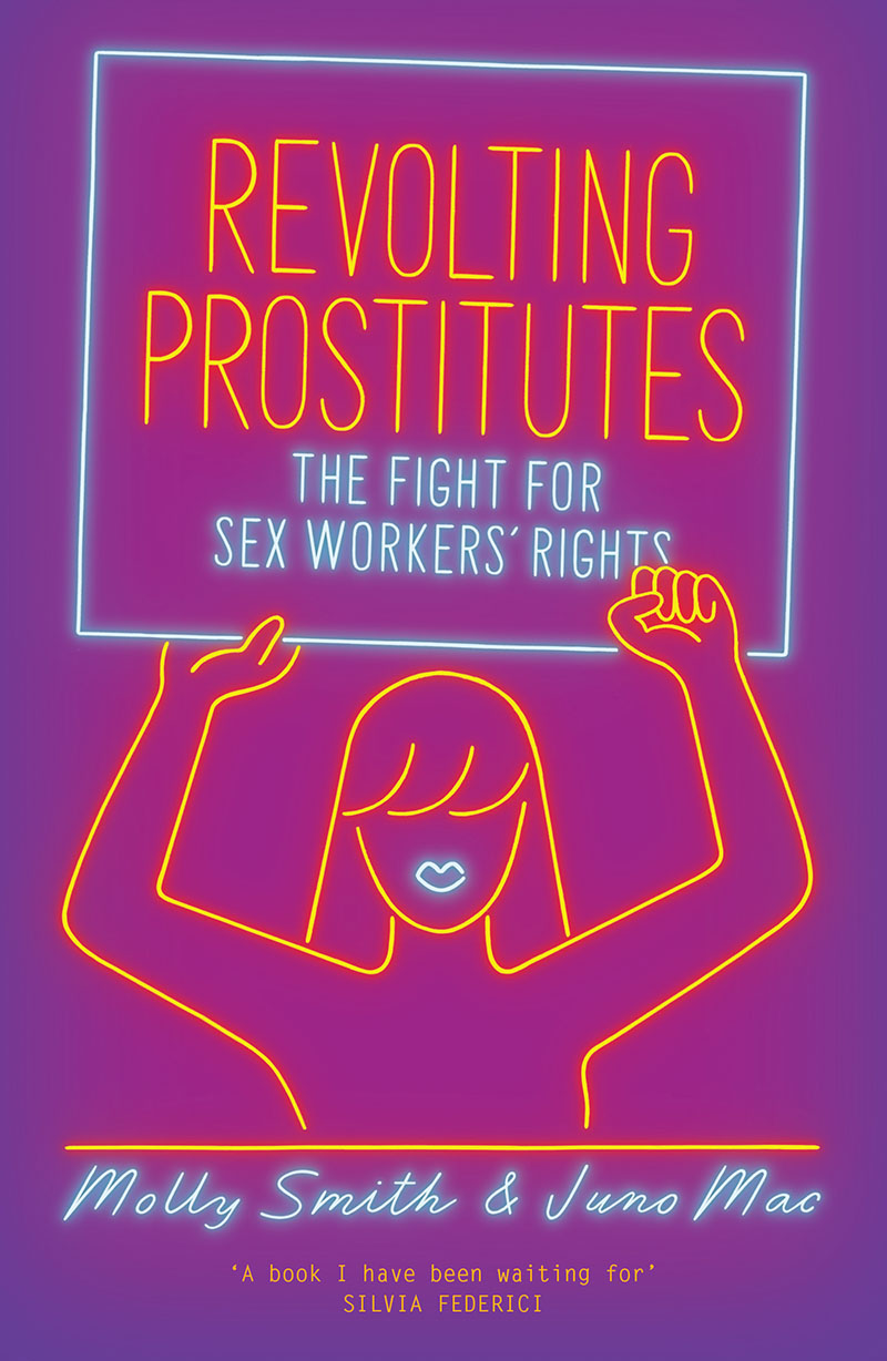 Book cover of Revolting Prostitutes - (a Noor favourite) by Juno Mac, Molly Smith