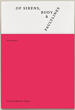 Book cover of of sirens, body & faultlines by Nat Raha