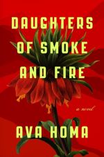 Book cover of Daughters of Smoke & Fire (a Mairi Favourite) by Ava Homa