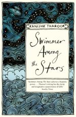 Book cover of Swimmer Among the Stars by Kanishk Tharoor