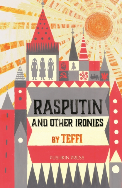 Book cover of Rasputin and Other Ironies by Teffi