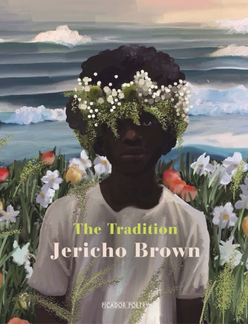 Book cover of The Tradition by Jericho Brown 