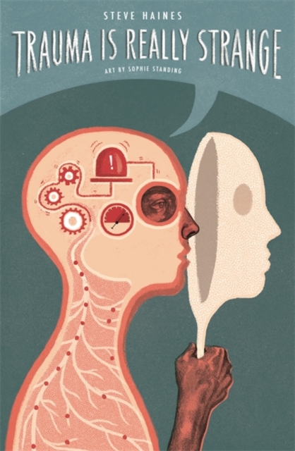 Book cover of Trauma is Really Strange by Steve Haines & Sophie Standing